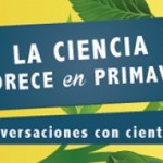 Medioambiente y Ciencia cierra el ciclo de Conversaciones en Primavera