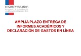 Atención: Se amplía plazo para entrega de Informes Académicos y Declaración de Gastos