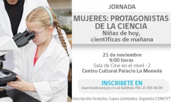 CONICYT invita a docentes y estudiantes de educación media a jornada sobre Mujeres en la Ciencia
